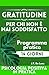 Gratitudine per chi non è mai soddisfatto by J.T. De Luca