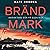 Bränd mark (Ben Kitto, #3)