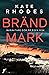 Bränd mark (Ben Kitto, #3)