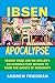 Ibsen Apocalypse: Vegard Vi...