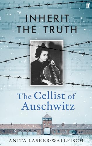 Inherit the Truth: The Cellist of Auschwitz (Paperback)