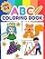 ABC Coloring Book: Color An...