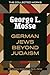 German Jews Beyond Judaism