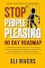 Stop People Pleasing: 90 Da...