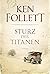 Sturz der Titanen by Ken Follett