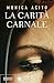 La carità carnale (Italian Edition)