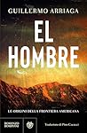 El Hombre. Le ori...