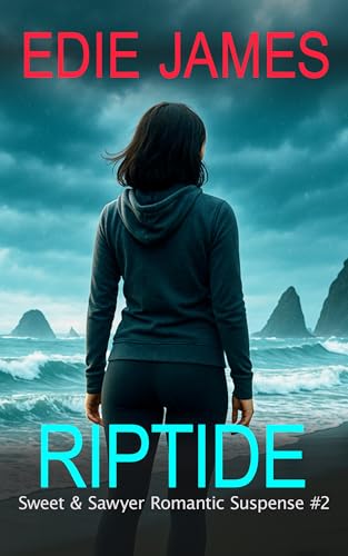 Riptide (Sweet and Sawyer Romantic Suspense Book 2)