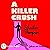 A Killer Crush