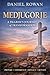 Medjugorje: A Pilgrim’s Jou...