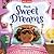 Have Sweet Dreams: An enchanting illustrated picture book with captivating stories for young readers (Bedtime Stories)