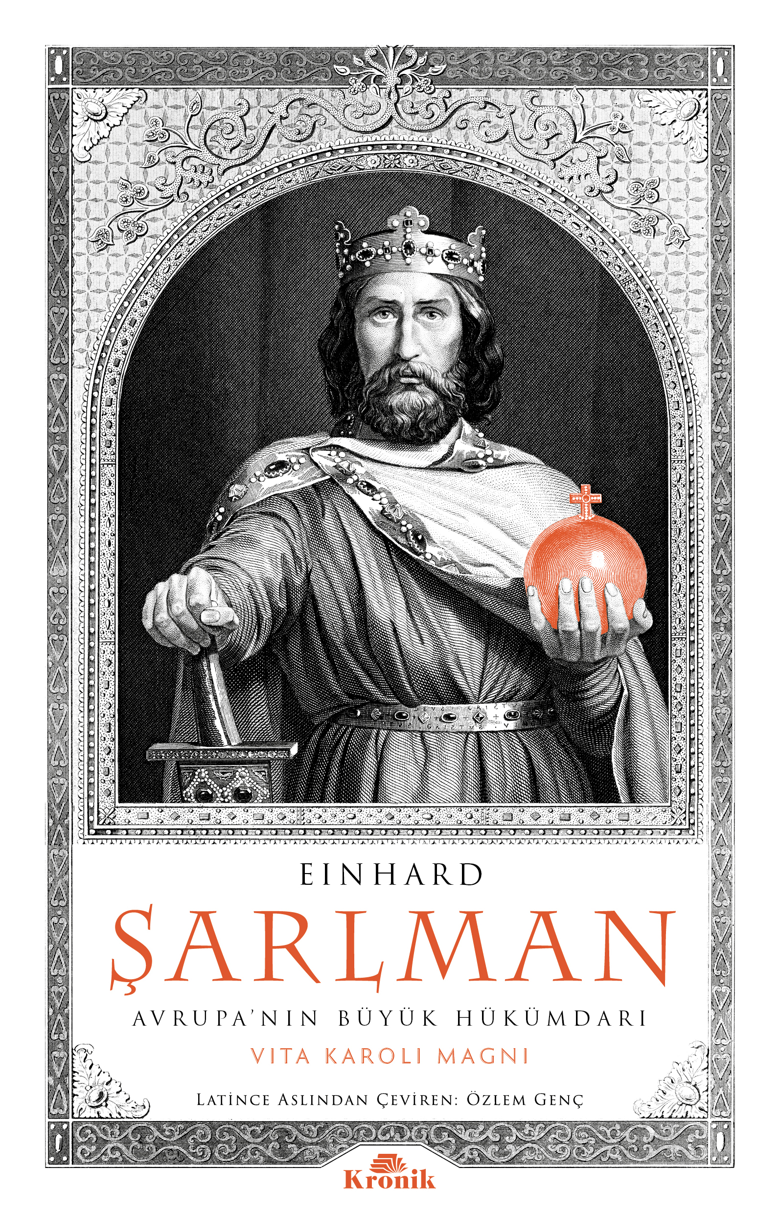 Şarlman: Avrupa’nın Büyük Hükümdarı