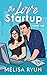 The Love Startup by MéLisa Ryun