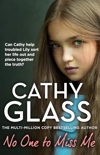 No One to Miss Me: The brand new, long-awaited book from THE MULTI-MILLION-COPY BESTSELLING AUTHOR Cathy Glass (Paperback)