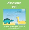 Dinosaur Zen: The...