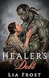 Healer's Debt: An...