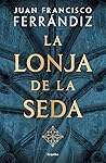 La lonja de la seda