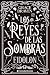 Los reyes de las sombras. Eidolon: El best seller internacional de romantasy y monster romance que arrasa entre los lectores de todo el mundo (Spanish Edition)