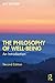 The Philosophy of Well-Bein...