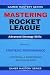 MASTERING ROCKET LEAGUE: Ad...