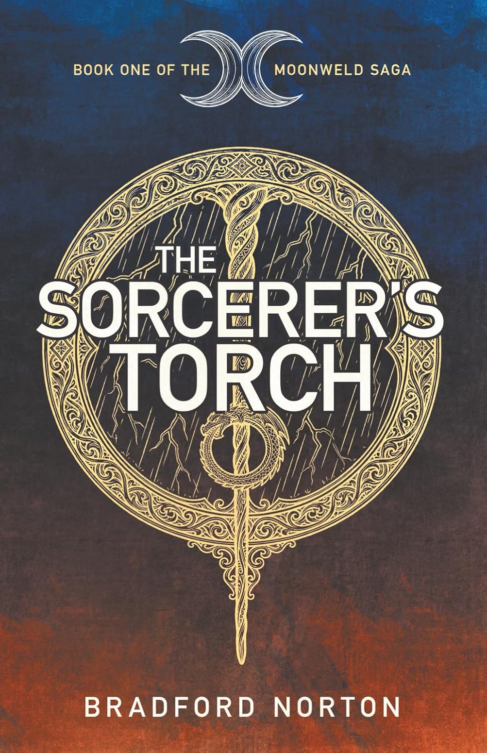 The Sorcerer's Torch: Book One of the Moonweld Saga (Paperback)