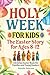 Holy Week for Kids by Natasha Anderson
