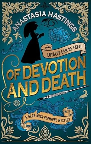 Cover of Of Devotion and Death (A Dear Miss Hermione Mystery, 3)
