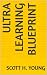 Ultra learning blueprint