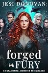 Forged in Fury: A...
