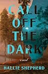 Call Off the Dark