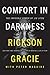 Comfort in Darkness: The In...