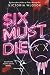 Six Must Die