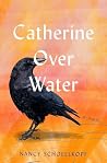 Catherine Over Wa...