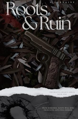 Roots & Ruin (Bratva Hearts #1)