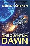 The Quantum Dawn