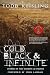 Cold, Black & Infinite: Stories of the Horrific & Strange