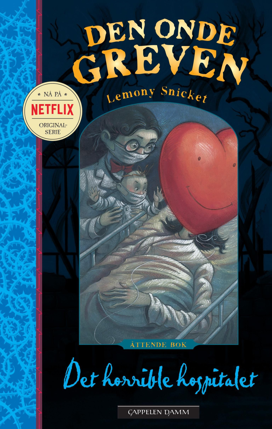 Det horrible hospitalet (A series of unfortunate events #8)