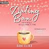 The Dating Ban: F...