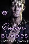 Queen of Blades by Victoria Jayne