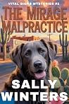 The Mirage Malpractice (Vital Signs Mystery Series Book 2)