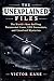 The Unexplained Files by Victor Kane