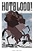 Hotblood! Vol. 2: The Valle...