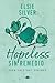 Hopeless: Sin remedio: Chestnut Springs 5 (Contraluz) (Spanish Edition)