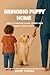Bringing Puppy Home: How to...