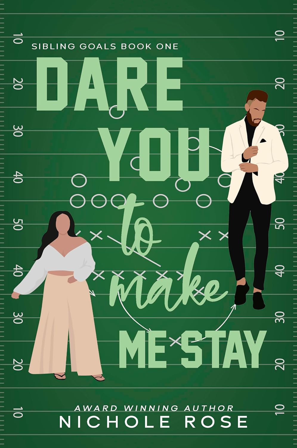Dare You to Make Me Stay (Sibling Goals #1)