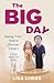 The Big Day by Lisa Cheek The Big Day by Lisa Cheek