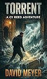 Torrent (Cy Reed Adventures #3)