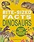 Bite-Sized Facts: Dinosaurs
