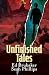 Unfinished Tales by Ed Brubaker Unfinished Tales by Ed Brubaker