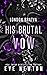 His Brutal Vow (London Bratva)